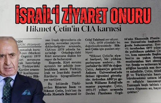 CIA'nin Parlayan Yıldızı Hikmet Çetin'in İsrail'i Ziyaret Onuru