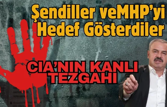 CIA Operasyonun Faturası Ökkeş Şendillere ve MHP'ye Kesildi