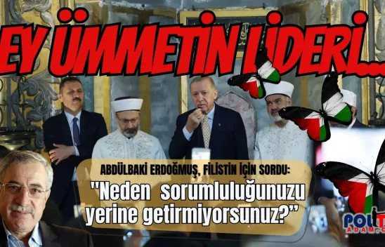 Erdoğmuş'tan Erdoğan'a  Filistin Çağrısı