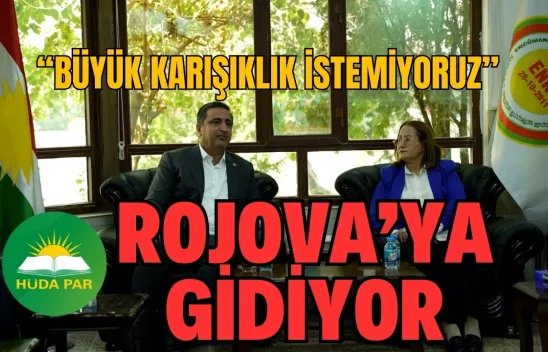HÜDA PAR Rojova'ya Gidiyor