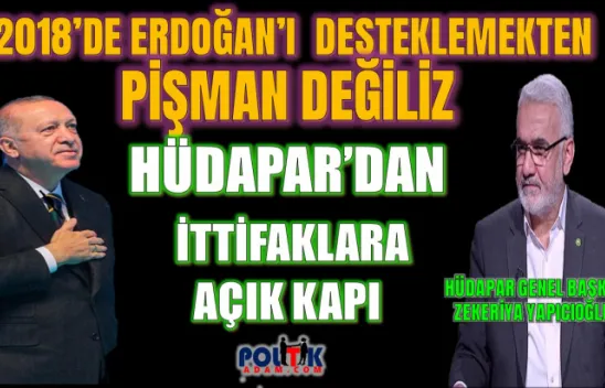HÜDAPAR, Cumhurbaşkanı Erdoğan'ı Desteklemekten Pişman Değiliz