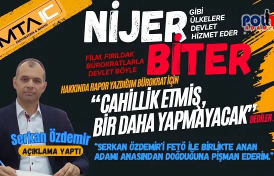 MTAIC 'ın tartışılan eski Bürokratı  Serkan Özdemir  cevap verdi