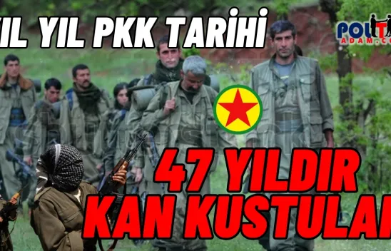 PKK'nin 47 Yıllık Kan, Kin ve Göz Yaşı Tarihi