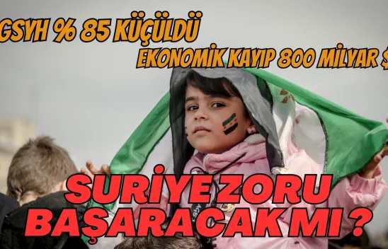 Suriye, İç Savaş Döneminde GSYh yüzde 85 Küçüldü