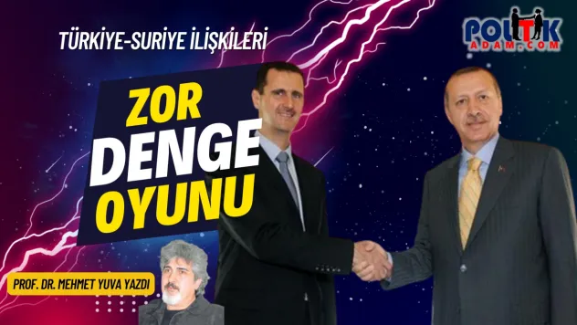 Ankara-Şam İlişkileri, Zor Denge Oyunu