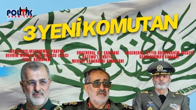 İran Ordusunda Kritik Atamalar