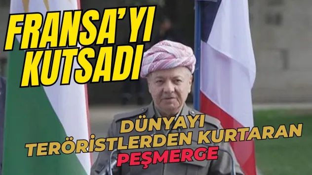 Peşmergelerin Baş Komutanı Gibi Konuştu, Fransa'yı Kutsadı