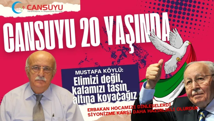 Cansuyu Derneği Genel Başkanı Köylü: Elimizi değil, kafamızı taşın altına koyacağız