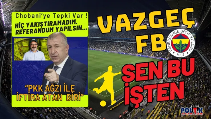 Derin Hesaplaşma... Fenerbahçe Chobani Krizi