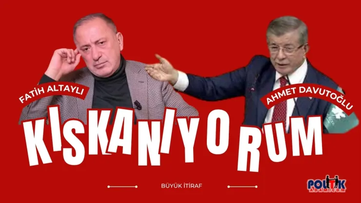 Fatih Altaylı, Davutoğlu'nu Çok Kıskanıyor