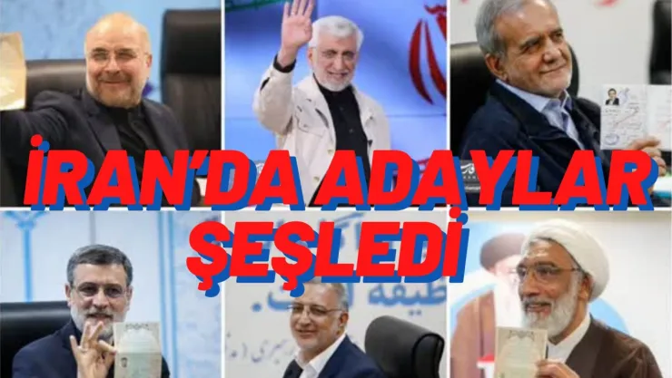 İran'da Adaylar Şeş'ledi