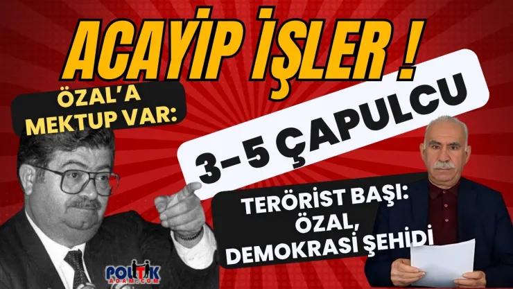 Özal'ın '3-5 Çapulcu' Dediği Terörist, Şimdi Onu Kahraman İlan Ediyor