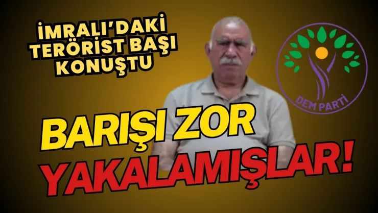 Terörist Başı Öcalan'dan Şok Açıklamalar
