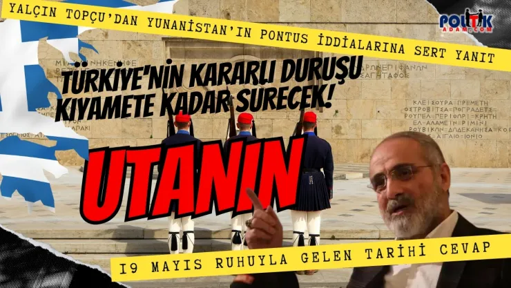 Yalçın Topçu'dan 19 Mayıs'ta Pontus İddialarına Tarihi Tokat: