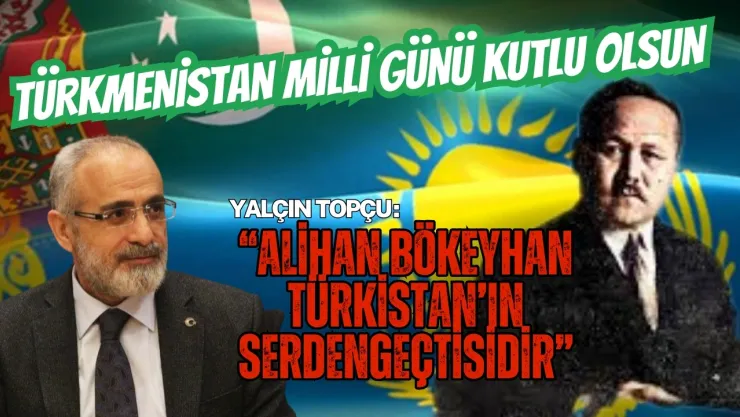 Yalçın Topçu, Preveze Zaferi, Alihan Bökeyhan ve Türkmenistan'ın Bağımsızlığı Birlikte Andı