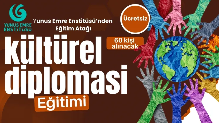 Yunus Emre Enstitüsü'nden Ücretsiz Kültürel Diplomasi Eğitimi