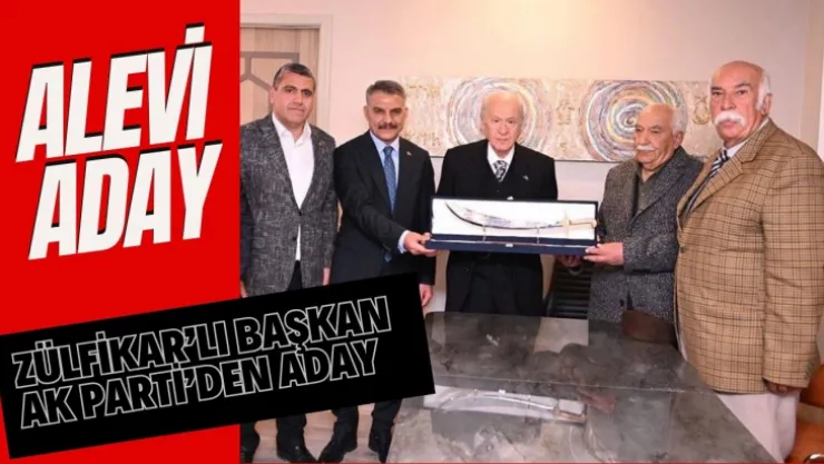 Zülfikar'ı Bahçeli'ye Verdi Ak Parti'den  Başkan Aday Adayı Oldu
