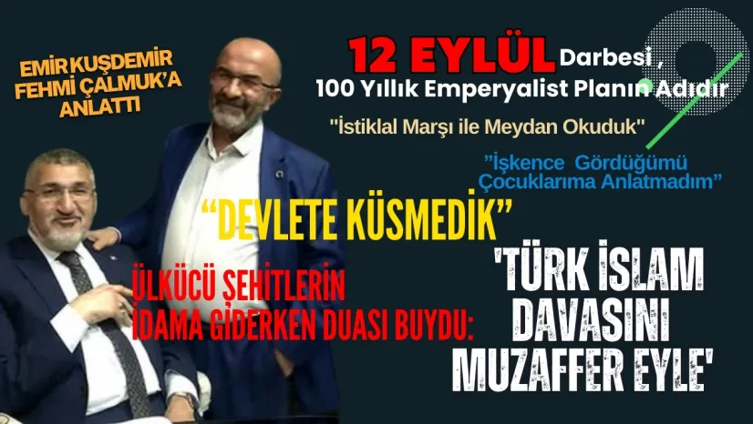 Emir Kuşdemir 12 Eylül'ü Anlattı... İşkence Gördük, Devlete Küsmedik. Hiç Pişman Olmadım