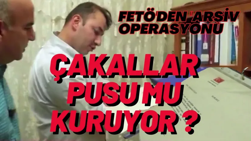 FETÖ'den 'Arşiv Operasyonu': Pensilvanya'daki Mektuplar Gündemi Sarsıyor