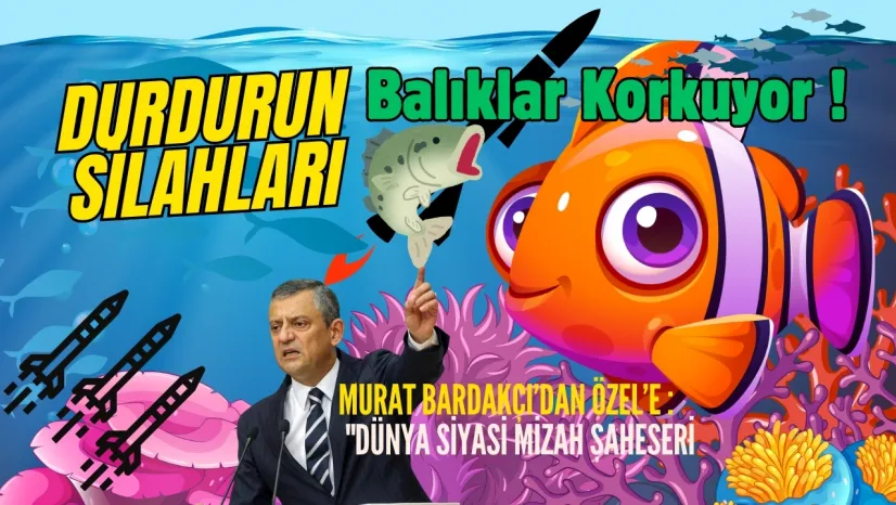 Murat Bardakçı'dan Özgür Özel'e...Roket Testleri Balıkları Ürkütüyor' Vecizesi, Siyasi Mizahın Zirvesi!