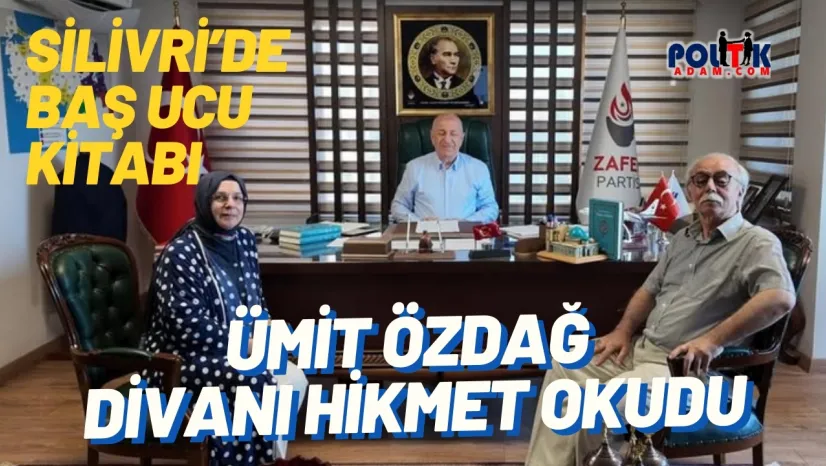 Özdağ'ın Silivri Yol Arkadaşı: Divan-I Hikmet