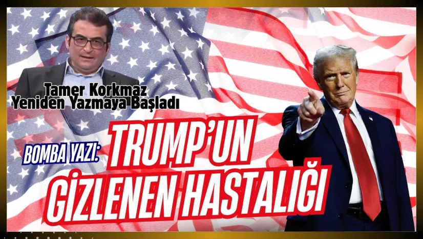 Tamer Korkmaz, Yeni Adresinde  Trump'ın Sır Perdesini Araladı