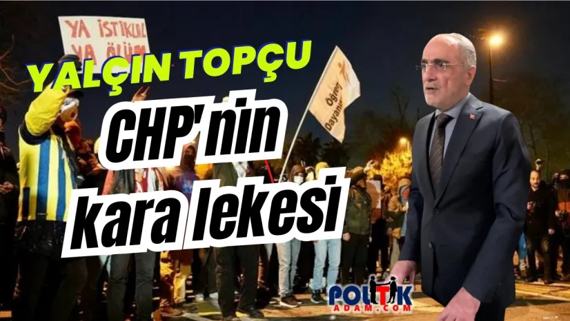 Yalçın Topçu Sokak Eylemlerine Sert Tepki