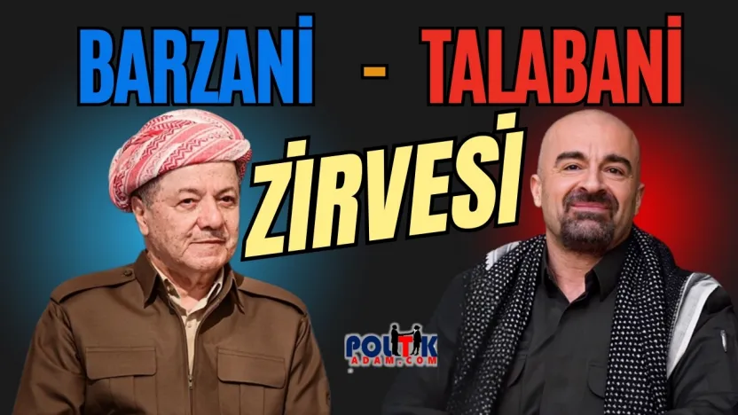 Barzani ve Talabani Pirmam'da Bir Araya Geliyor