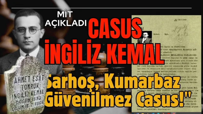 MİT İngiliz Kemal'in Dosyasını Açtı...