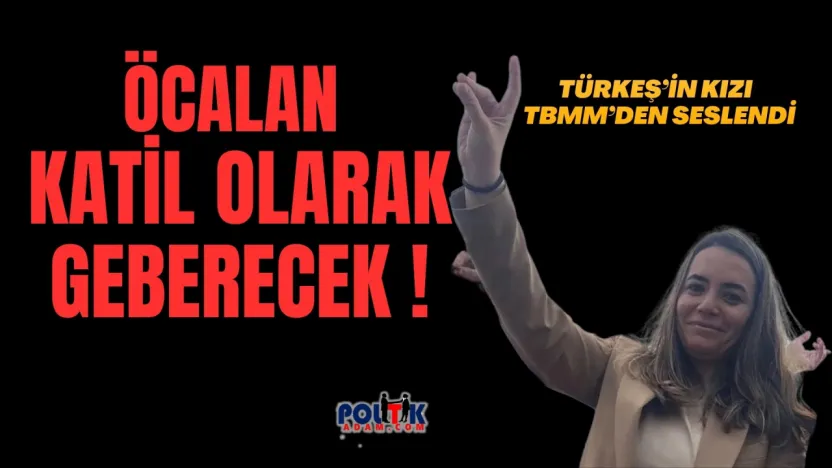 Türkeş'in kızının sözleri Meclis'i karıştırdı