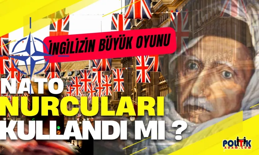 İngilizler Nurcuları 'Bozuk Para' Gibi Harcadı – Nato'nun İslamcıları Kullanma Tarihi